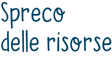 Spreco delle risorse